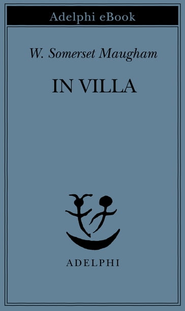 In villa - W. Somerset Maugham