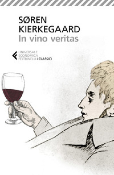 In vino veritas - Søren Kierkegaard