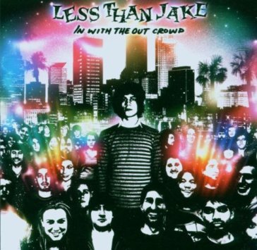 In with the out crowd - Less Than Jake