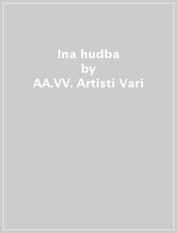 Ina hudba - AA.VV. Artisti Vari