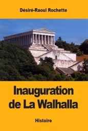 Inauguration de La Walhalla