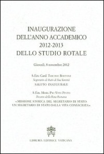 Inaugurazione dell'anno accademico 2012-2013 dello Studio Rotale