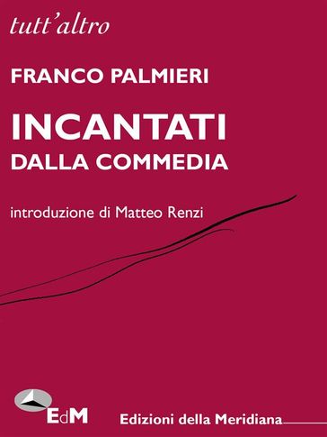 Incantati dalla Commedia - Franco Palmieri