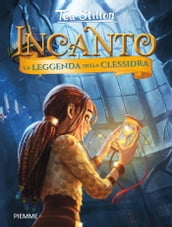 Incanto - 13. La leggenda della clessidra