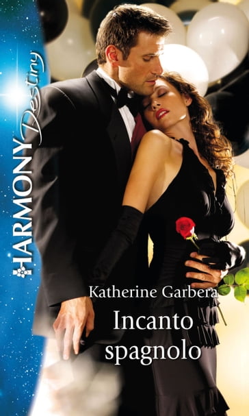 Incanto spagnolo - Katherine Garbera