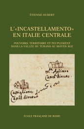 L « Incastellamento » en Italie centrale