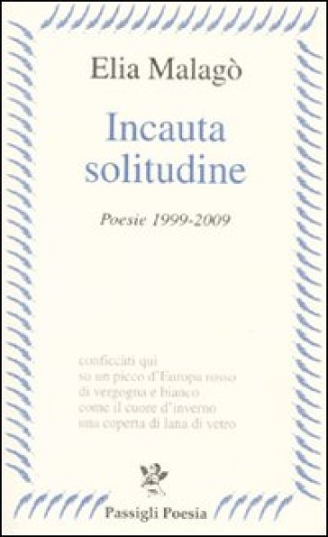 Incauta solitudine - Elia Malagò