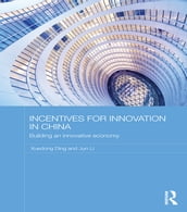 Incentives for Innovation in China