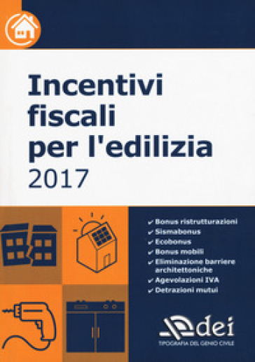 Incentivi fiscali per l'edilizia 2017