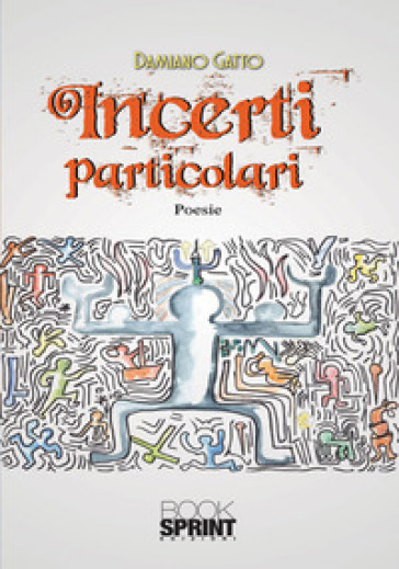 Incerti particolari - Damiano Gatto