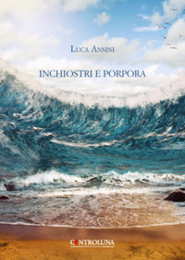 Inchiostri e porpora - Luca Ansini | 