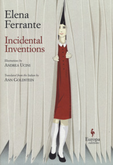 Incidental inventions - Elena Ferrante