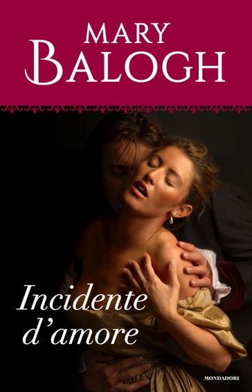 Incidente d'amore (I Romanzi Oro) - Mary Balogh