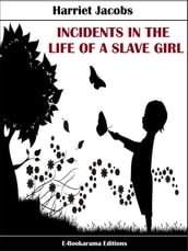 Incidents in the Life of a Slave Girl