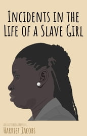 Incidents in the Life of a Slave Girl