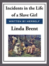 Incidents in the Life of a Slave Girl