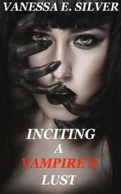 Inciting A Vampire s Lust