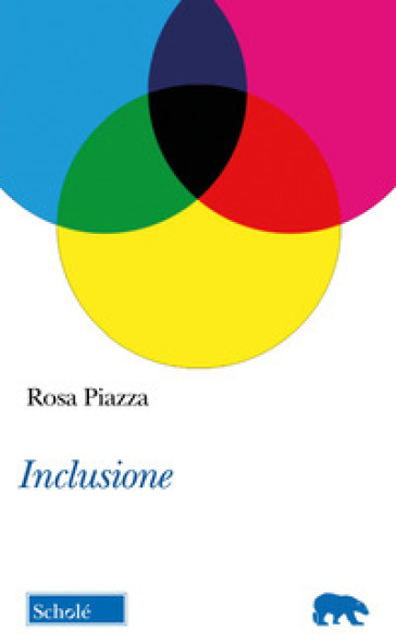Inclusione - Rosa Piazza