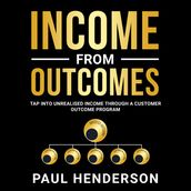 Income From Outcomes