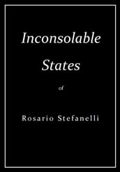 Inconsolable States