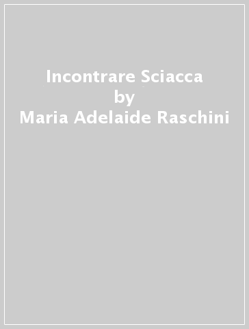 Incontrare Sciacca - Maria Adelaide Raschini | 