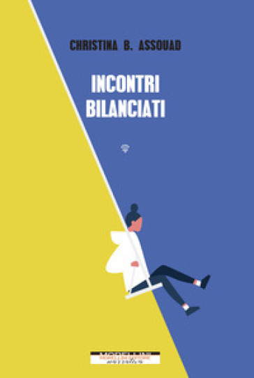 Incontri bilanciati - Christina B. Assouad