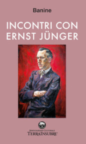 Incontri con Ernst Junger