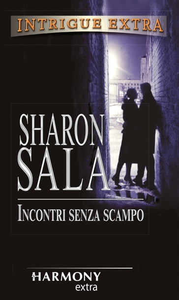 Incontri senza scampo - Sharon Sala