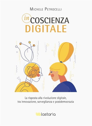 Incoscienza digitale - Michele Petrocelli