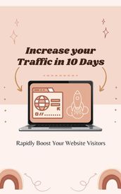 Increase your Traffic in 10 Days