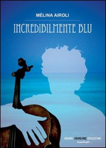 Incredibilmente blu - Mélina Airoli