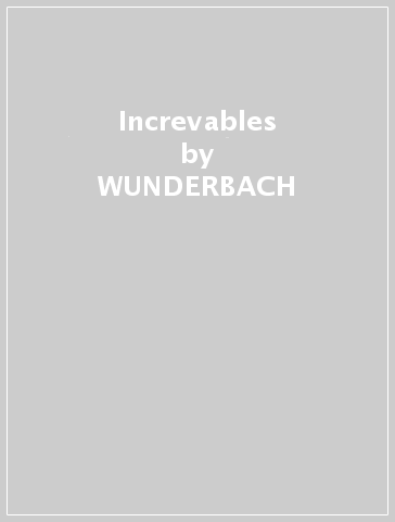 Increvables - WUNDERBACH