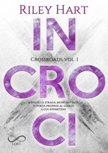 Incroci. Crossroads. Vol. 1 - Riley Hart