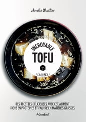 Incroyable Tofu
