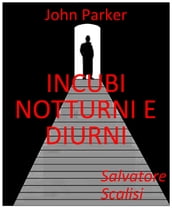 Incubi notturni e diurni