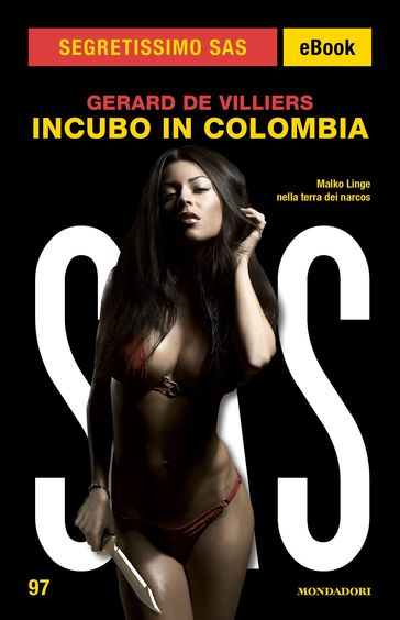 Incubo in Colombia (Segretissimo SAS) - Gerard DE VILLIERS