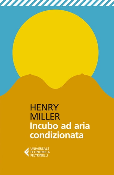 Incubo ad aria condizionata - Henry Miller