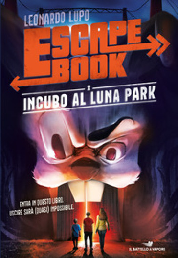 Incubo al luna park. Escape book - Leonardo Lupo - Libro