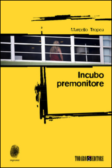 Incubo premonitore - Marcello Tropea