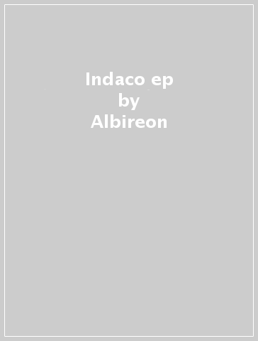 Indaco ep - Albireon