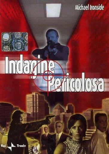 Indagine Pericolosa - Michael Ironside