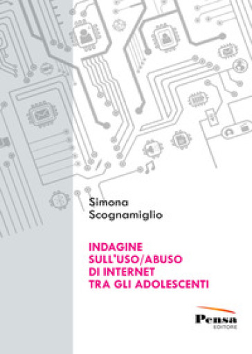 Indagine sull'uso/abuso di internet tra gli adolescenti - Simona Scognamiglio | Manisteemra.org