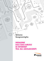 Indagine sull uso/abuso di internet tra gli adolescenti