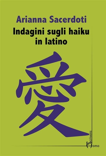 Indagini sugli haiku in latino - Arianna Sacerdoti