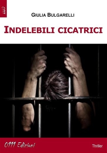 Indelebili cicatrici - Giulia Bulgarelli