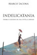 IndeliCatania. Storie e filosofie di una città al minimo