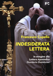 Indesiderata lettera. In margine alla lettera apostolica «Desiderio Desideravi»