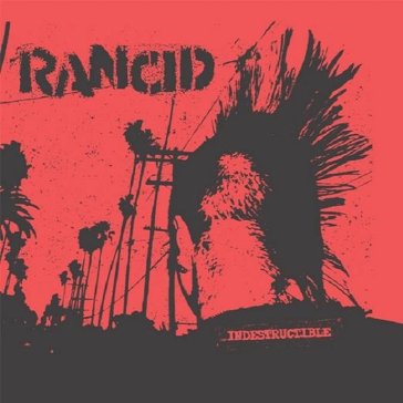 Indestructible - Rancid