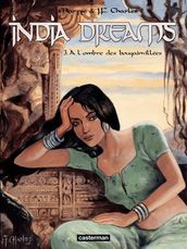 India Dreams (Tome 3) - À l ombre des bougainvillées