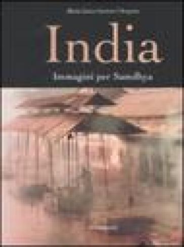 India. Immagini per Samdhya - M. L. Gaetani dell